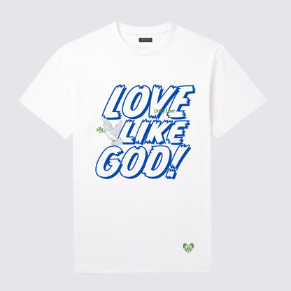 UN1TYLOVE™ LOVE LIKE GOD TEE